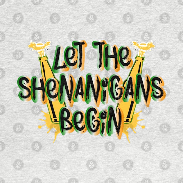 Let The Shenanigans Begin Tees for the Feast of Saint Patrick-Lá Fhéile Pádraig.png by GoodyBroCrafts